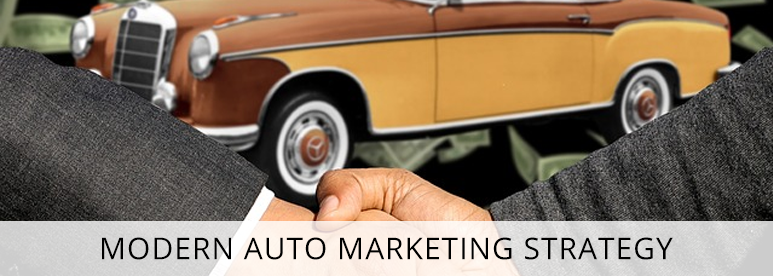 Modern Auto Marketing Strategy