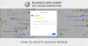 How to Delete a Google Review How to Delete a Google Review