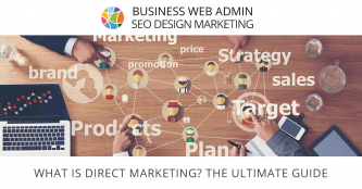 What is Direct Marketing? The Ultimate Guide